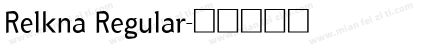 Relkna Regular字体转换